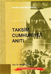 Dünden Bugüne Taksim Cumhuriyet Anıtı
