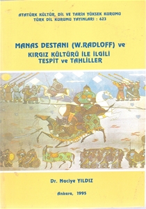Manas Destanı (W.Radloff) ve Kırgız Kültürü İle ilgili Tespit ve Tahliller