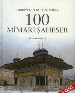 Türkiye'nin Kültür Mirası 100 Mimari Şaheser