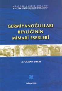 Germiyanoğulları Beyliğinin Mimari Eserleri