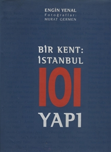Bir Kent : İstanbul 101 Yapı