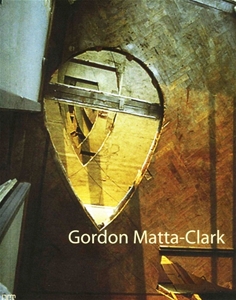 Gordon Matta-Clark