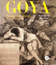 Goya : Zamanın Tanığı