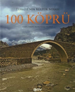Türkiye'nin Kültür Mirası 100 Köprü
