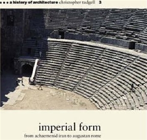 Imperial Form: From Achaemenid Iran to Augustan Rome
