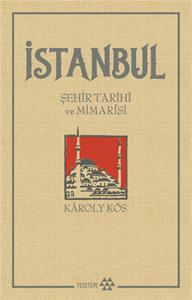 İstanbul Şehir Tarihi ve Mimarisi