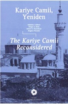 Kariye Camii Yeniden / The Kariye Camii Reconsidered