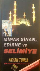 Mimar Sinan Edirne ve Selimiye