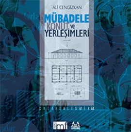 Mübadele Konut ve Yerleşimleri