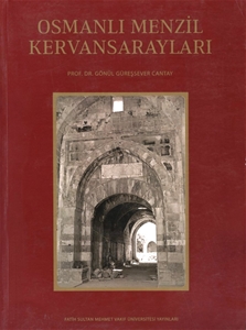 Osmanlı Menzil Kervansarayları