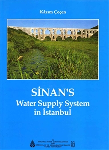 Sinan's Water Supply System in İstanbul