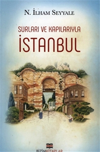 Surları ve Kapılarıyla İstanbul