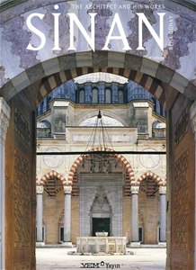 The Architect and His Works SİNAN