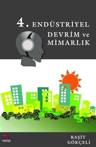 4.Endüstriyel Devrim ve Mimarlık