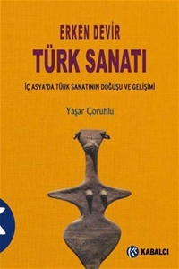 Erken Devir Türk Sanatı