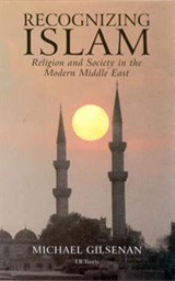 Recognizing Islam: Religion and Society in the Modern Middle East