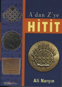 A'dan Z'ye Hitit