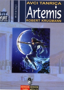 Artemis : Avcı Tanrıça