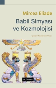 Babil Simyası ve Kozmolojisi