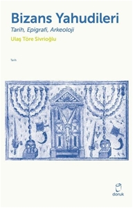 Bizans Yahudileri: Tarih Epigrafi Arkeoloji