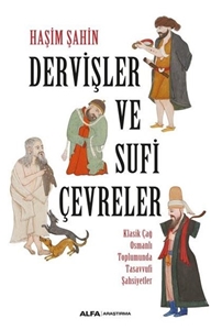 Dervişler ve Sufi Çevreler