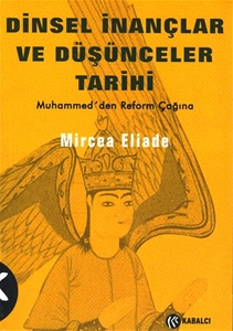 Dinsel İnançlar Ve Düşünceler Tarihi 3 Muhammed'den Reform Çağına