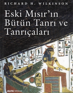 Eski Mısır’ın Bütün Tanrı ve Tanrıçaları