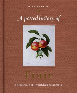 A Potted History Of Fruit