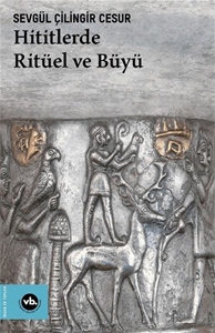 Hititlerde Ritüel ve Büyü