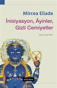 İnisiyasyon, Ayinler, Gizli Cemiyetler