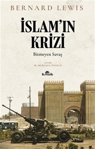 İslam'ın Krizi: Bitmeyen Savaş