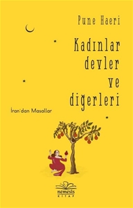 Kadınlar Devler ve Diğerleri; İran'dan Masallar