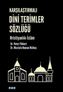 Karşılaştırmalı Dini Terimler Sözlüğü Hristiyanlık-İslam