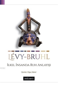 İlkel İnsanda Ruh Anlayışı