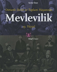Osmanlı Devlet ve Toplum Hayatında Mevlevilik