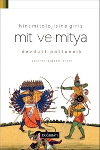 Mit ve Mitya Hint Mitolojisine Giriş