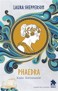 Phaedra - Kadın Kahramanlar
