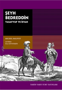 Şeyh Bedreddin : Tasavvuf ve İsyan