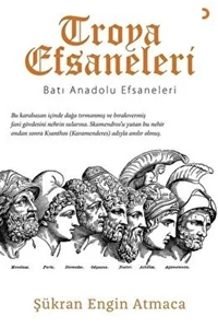 Troya Efsaneleri - Batı Anadolu Efsaneleri