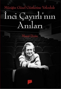 İnci Çayırlı'nın Anıları