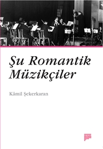 Şu Romantik Müzikçiler