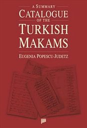 Summary Catalogue of the Turkish Makams