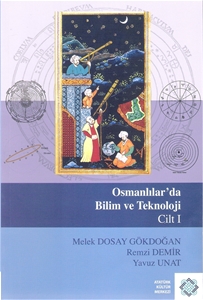 Osmanlılar'da Bilim ve Teknoloji Cilt I