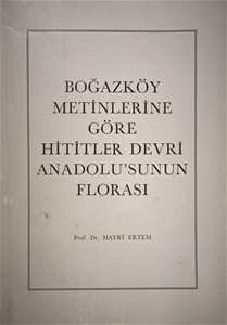 Boğazköy Metinlerine Göre Hititler Devri Anadolu'sunun Florası