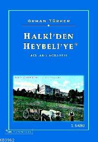 Halki'den Heybeli'ye Bir Ada Hikayesi