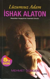 Lüzumsuz Adam - İshak Alaton