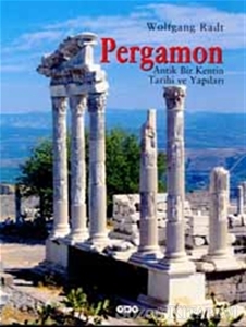 Pergamon Antik Bir Kentin Tarihi ve Yapıları