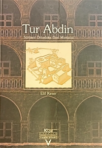 Tur Abdin: Süryani Ortodoks Dini Mimarisi