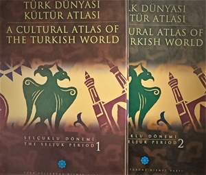 Türk Dünyası Kültür Atlası - A Cultural Atlas of the Turkish World : Selçuklu Dönemi 1 ve 2 - the Seljuk