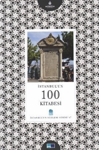 İstanbul'un 100 Kitabesi 